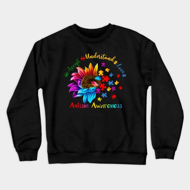 Accept Understand Love Autism Awareness Flower Autism Crewneck Sweatshirt by artbyhintze